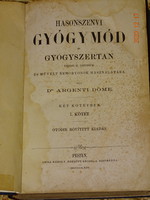 DR.ARGENTI DÖME : HASONSZENVI GYÓGYMÓD ÉS GYÓGYSZERTAN I.1864 (KORAI HOMEOPÁTIÁS KÖNYV)