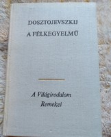 Dosztojevszkij: A félkegyelmű, Világirodalom remekei sorozat, alkudható!