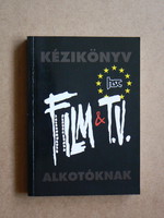 KÉZIKÖNYV ALKOTÓKNAK (FILM & TV), VÁGYÓCZKY TIBOR  2002, KÖNYV JÓ ÁLLAPOTBAN, RITKASÁG!