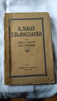 A nagy világcsapás Zola gróf és Ullathorne püspökök munkája 1925