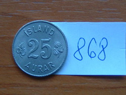 IZLAND 25 AURAR 1965 Réz-nikkel, Royal Mint London #868