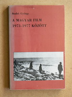 A MAGYAR FILM 1973-1977 KÖZÖTT, SZABÓ GYÖRGY 1980, KÖNYV JÓ ÁLLAPOTBAN, RITKA