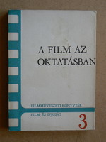 A FILM AZ OKTATÁSBAN 1963, KÖNYV JÓ ÁLLAPOTBAN, (300 példány) RITKASÁG!!!
