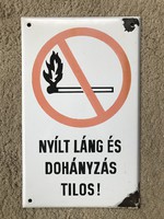 Nyílt láng és dohányzás tilos ! - zománctábla (zománc tábla)