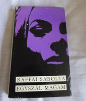 Raffai Sarolta: Egyszál magam (Magvető, 1967; magyar irodalom, regény)