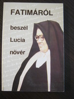 Sister Lucia talks about Fatima