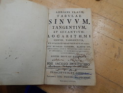 Antik könyv -Adrian Vlacq Sinvvm, Tangentivm, Secantivm táblázatai: Sinuum logaritmusa, Tangentium