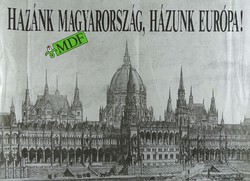 1G939 Magyar Demokrata Fórum plakát 1990 Hazánk Magyarország, Házunk Európa! MDF