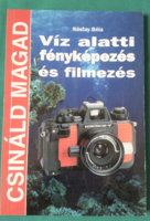 Násfay Béla :Víz alatti fényképezés és filmezés