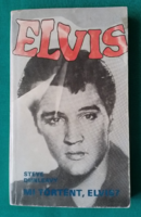 Steve Dunleavy :Mi történt, Elvis?