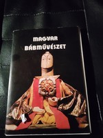 Hungarian puppetry - puppet designs. Exhibition catalog.