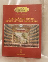 Giorgio Lise Eduardo Rescigno A 18. századi opera Scarlattitól Mozartig