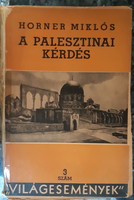 Miklós Horner: the Palestinian question - Judaica - is rare!