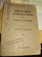 Fényes László: Jókai Mór utolsó évei (tanuvallomások) 1904