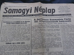 1956-os kiadású Somogyi Néplap, fotók szerinti, szép állapotban.RITKA.