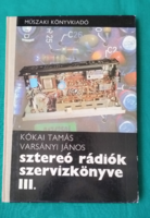 Tamás Kókai - János Varsányi: service book for stereo radios iii.
