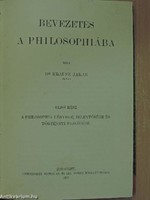 Bevezetés a philosophiába I-III. (egybekötve) - 1907 Dr. Krausz Jakab