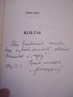 Dedikált! Fónay Jenő: Kiáltás  Rajna Tibor 1956-os harcos részére dedikált  https://pestisracok.hu/k