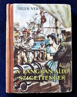 Jules Verne: A dunai hajós; A lángban álló szigettenger; Az ostromzáron át (egy kötetben)