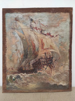 Antik festmény vitorlás hajó viharos tengeren fatáblán szignált keret nélkül 4910