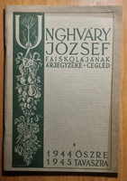 Unghváry József faiskolájának árjegyzéke - Cegléd - 1944 -1945