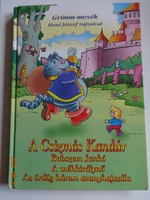 Grimm-mesék Haui József rajzaival: A Csizmás Kandúr, Babszem Jankó, A méhkirálynő, Az ördög három ..