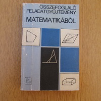 Summary collection of problems from mathematics - Györgyné gimes (ed.)