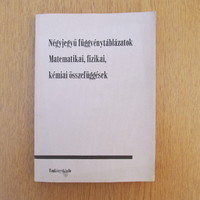 Négyjegyű függvénytáblázatok - matematikai, fizikai, kémiai összefüggések 1981