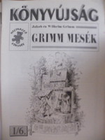 Jakob és Wilhelm Grimm: Grimm mesék Könyvújság - Reál Kft. 1995 - EXTRÉM RITKA!!!