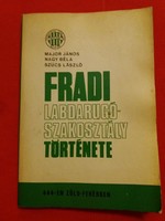 A Ferencvárosi Torna Club ,FRADI labdarúgó szakosztály története könyv szép állapotban