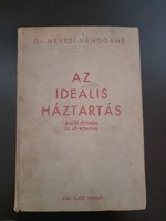 Az Ideális Háztartás című könyv 1935 kiadása dr Hevesi Sándornétól