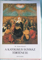 Szántó Konrád: A Katolikus Egyház története, I. kötet (Ecclesia, 1987)