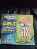 Csipike az Óriás törpe -Rusz Lívia rajzai -1981-es kiadás.