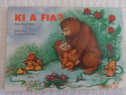 Béla Rigó: who is his son? - Old leaflet storybook with drawings by Zsuzsa Somos