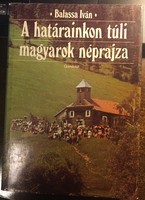 Balassa István: A határainkon túli magyarok néprajza