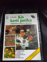 Kis kerti patika -Gyógynövények termesztése és felhasználása.