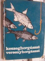 Horgász könyv: Keszeghorgászat, versenyhorgászat  hasznos gazdagon illusztrált szakkönyv horgászokna