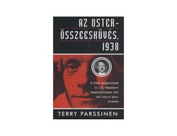 Az Oster-összeesküvés, 1938  A Hitler meggyilkolását és a II. világháború megakadályozását célul tűz
