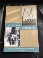 Coexistence and Exclusion - Jews in Zala County 1919-1945.