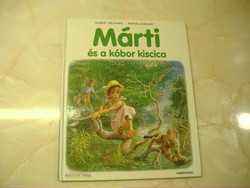 GILBERT DELAHAYE - MARCEL MARLIER Márti és a kóbor kiscica, 2005