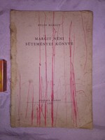 Fülöp Margit: Margit néni süteményes könyve - 1957