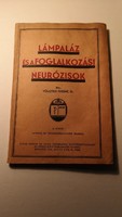 Lámpaláz és a foglalkozási neurózisok.     Dr. Völgyesi Ferenc.