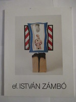 Catalog of the exhibition of István Ef zámbó (brother), uppsala / sweden, 1988.