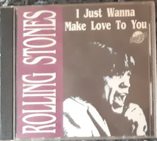 ROLLING STONES  I JUST WANNA  MAKE LOVE TO YOU      CD