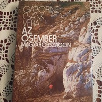 Gáboriné Csánk Vera : Az ősember Magyarországon   Gondolat Kiadó 1980