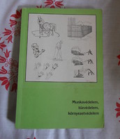 Szerényi - gazsó: occupational safety, fire protection, environmental protection (2007; textbook)