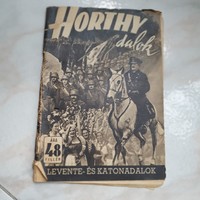 Horthy dalok, levente és katonadalok 1941