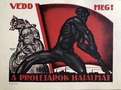 “Védd+ a proletárok hatalmát”Szovjet soviet kommunista tanácsköztársaság mozgalmi plakát offset 1959