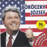 Böröczky József - Paródiák Kádártól Clintonig (2008) (CD) (alkuképes termék)
