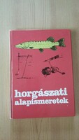 Horgászati alapismeretek szerk.: dr. Holly István - 1977.